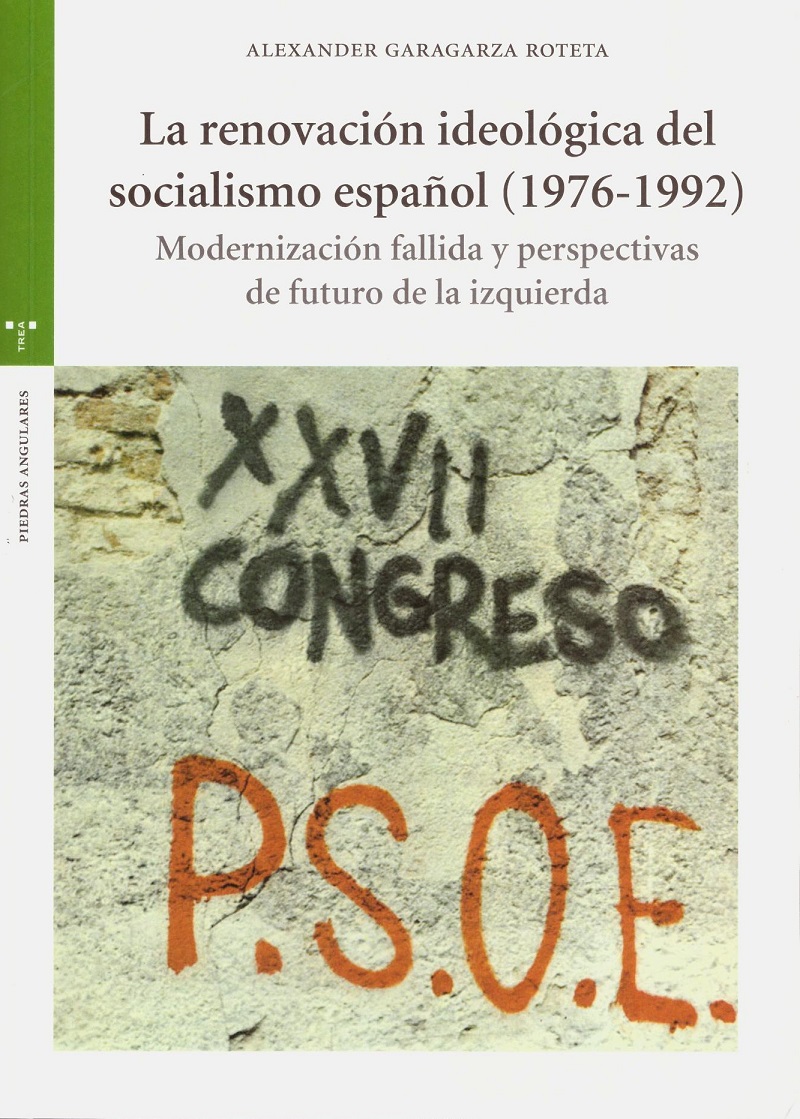 Renovación ideológica del socialismo español (1976-1992). Modernización fallida y perspectivas de futuro de la izquierda-0