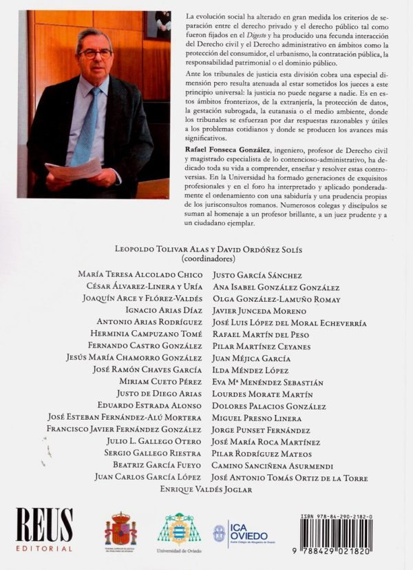 Derecho privado y derecho público ante los tribunales de justicia. Justitia nemini neganda est. Liber amicorum en homenaje al magistrado y profesor Rafael Fonseca González-40519