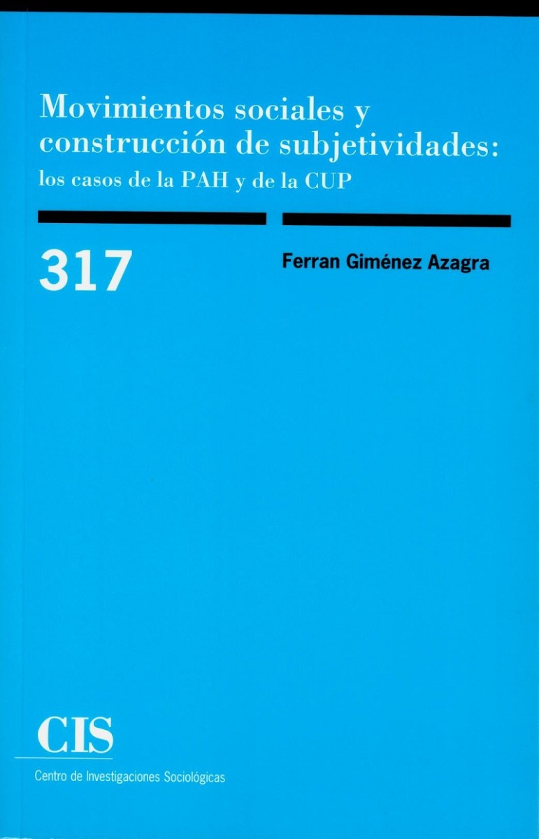 Movimientos sociales y construcción de subjetividades: los casos de la PAH y de la CUP-0