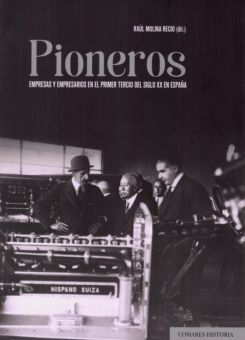 Pioneros. Empresas y empresarios en el primer tercio del siglo XX en España-0