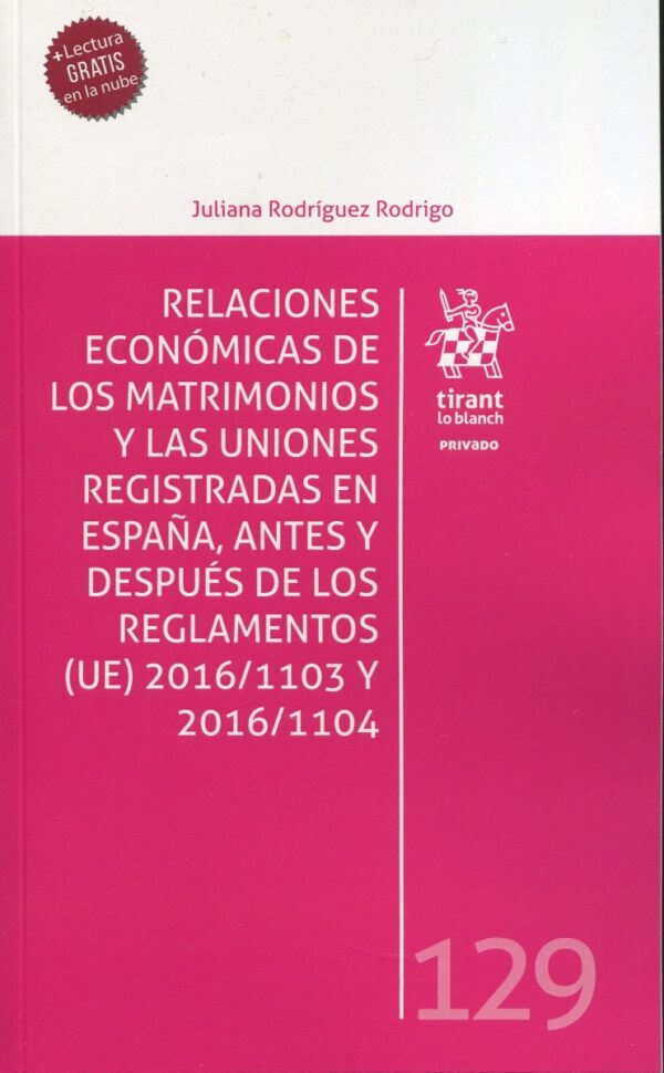 Relaciones económicas de los matrimonios y las uniones registradas en España, antes y después de los Reglamentos (UE) 2016/1103-0