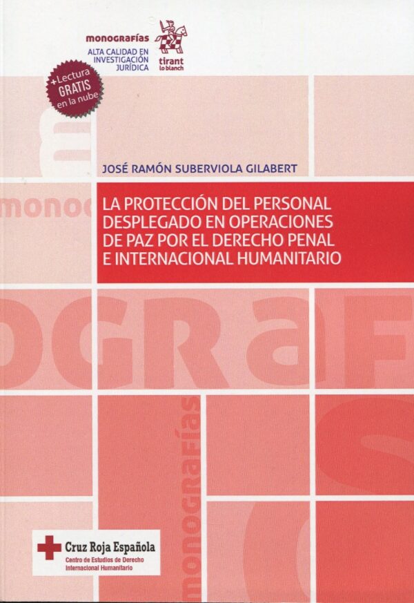 Protección del personal desplegado en operaciones de paz por el Derecho Penal e Internacional Humanitario-0