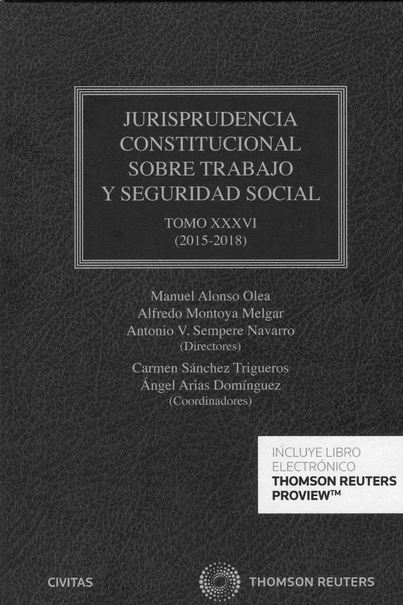Jurisprudencia constitucional sobre trabajo y seguridad social Tomo XXXVI (2015-2018)-0