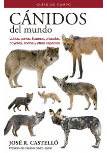 Cánidos del mundo. Lobos, perros, licaones, coyotes, zorros y otra especies.