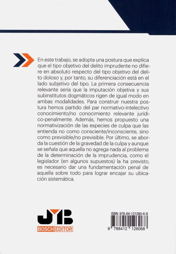 El delito culposo o imprudente en derecho penal y su regulación en el COIP. Relación normativa (y ubicación sistemática) del "deber objetivo de cuidado" y la "imputación objetiva". Breve estudio dogmático de la regulación de la culpa en el COIP-42836