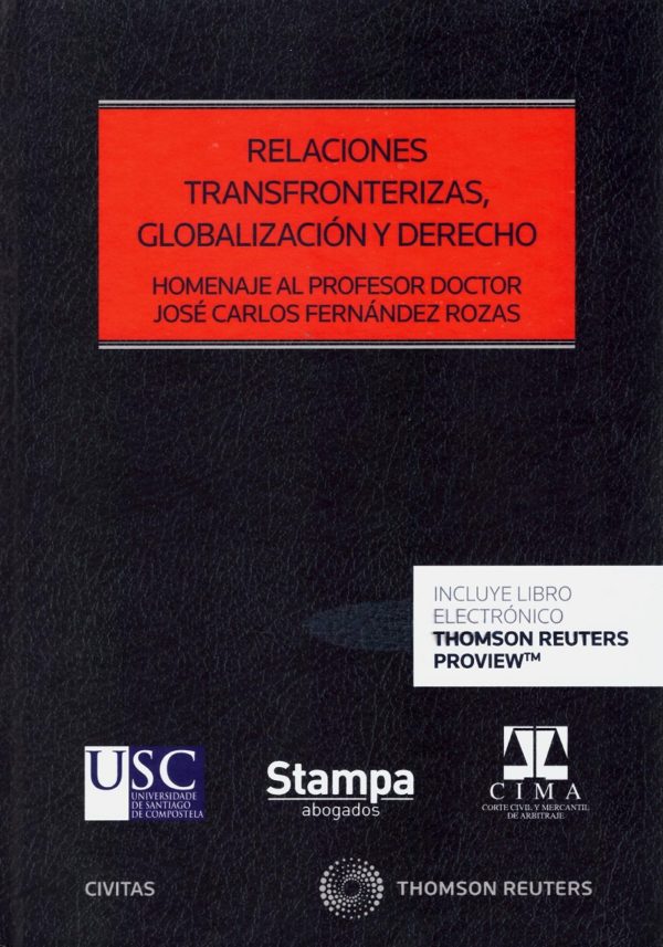 Relaciones transfronterizas, globalización y derecho. Homenaje al Profesor Doctor José Carlos Fernández Rozas-0