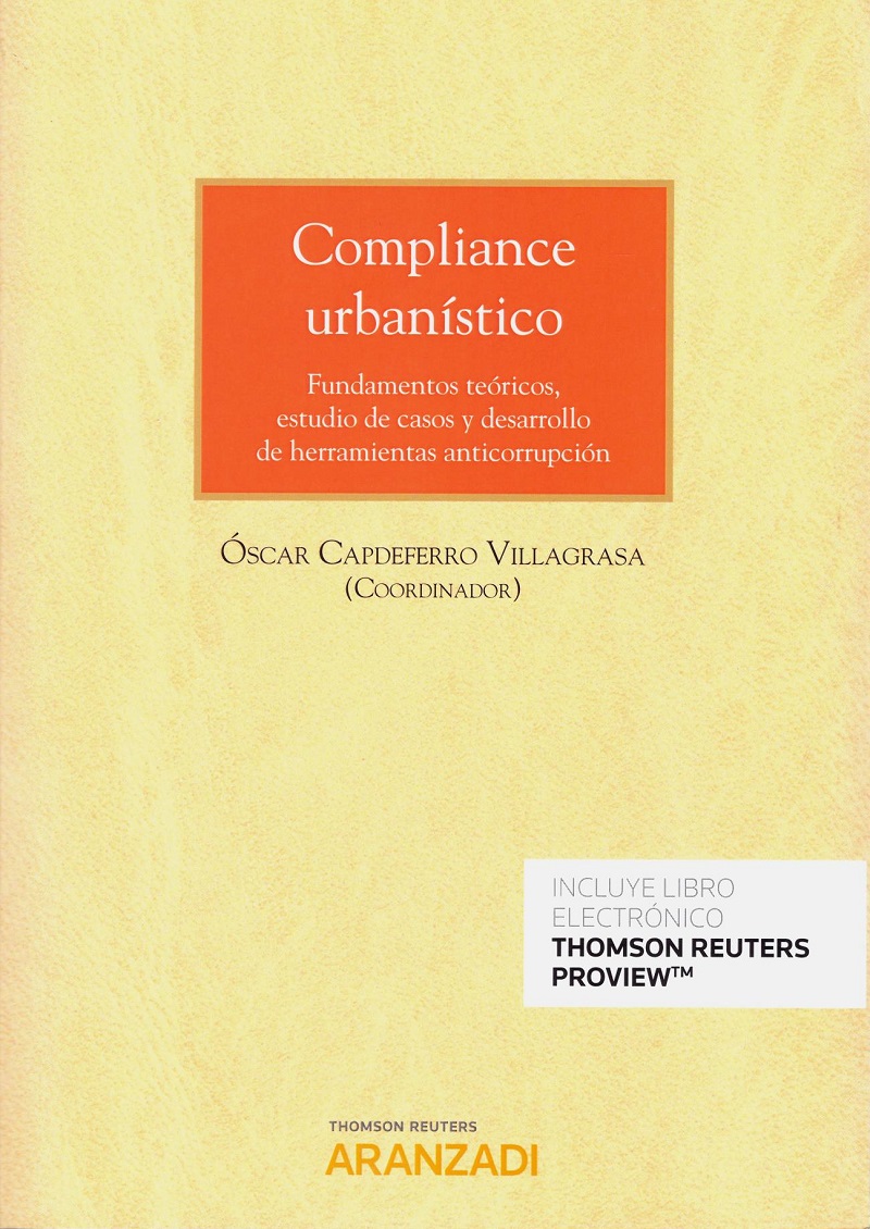 Compliance urbanístico. Fundamentos teóricos, estudio de casos y desarrollo de herramientas anticorrupción-0
