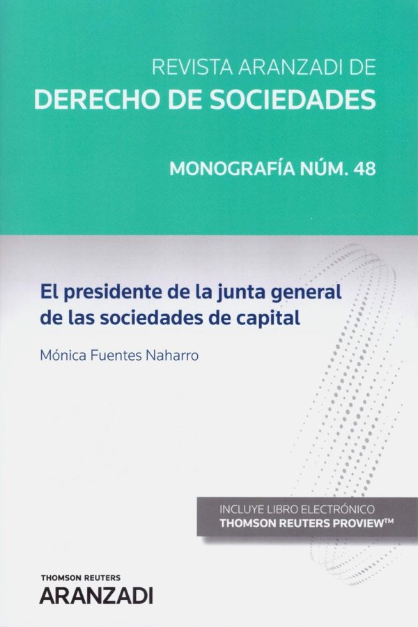 Presidente de la junta general de las sociedades de capital. Monografia asociada RDS Nº 48-0