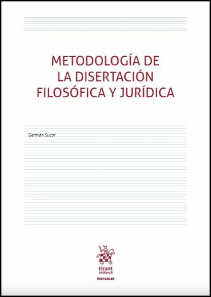 Metodología de la disertación filosófica y jurídica
