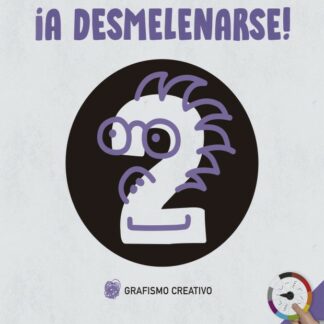 ¡A desmelenarse! Grafismo creativo 2