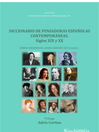 Diccionario de pensadoras españolas contemporáreas. Siglos XIX y XX