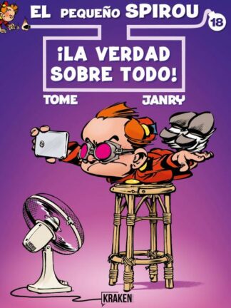 Pequeño Spirou 18. ¡La verdad sobre todo!
