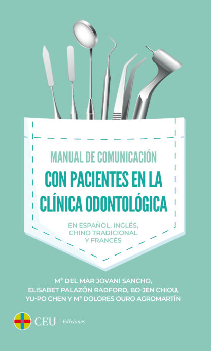 Manual de comunicación con pacientes en la clínica odontológica. En español, inglés, chino tradicional y francés.