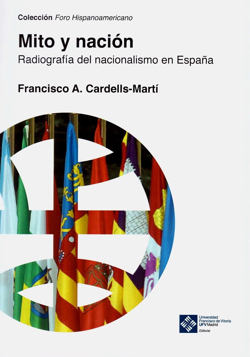 Mito y nación. Radiografía del nacionalismo en España -0