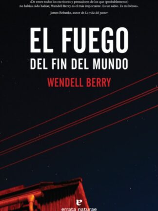 El fuego del fin del mundo