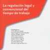 Regulación legal y convencional del tiempo de trabajo -0