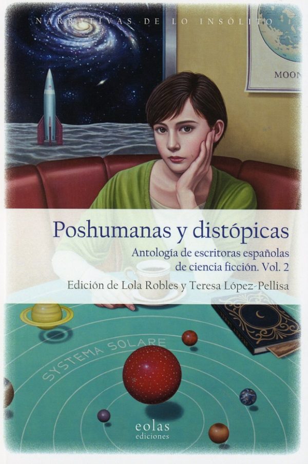 Poshumanas y distópicas 2 Tomos. Antología de escritoras españolas de ciencia ficción Vol. 1 y Vol. 2-42156