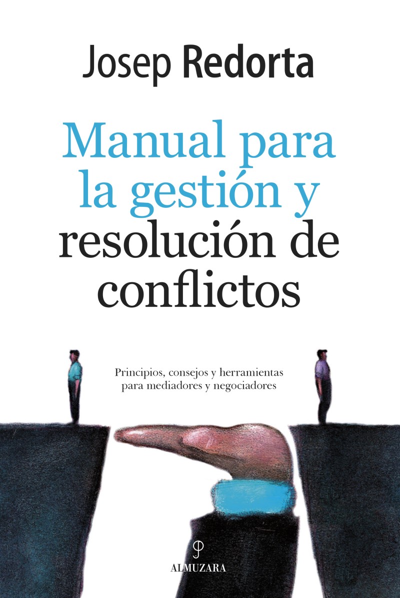 Manual para la gestión y resolución de conflictos. Principios, consejos y herramientas para mediadores y negociadores-0