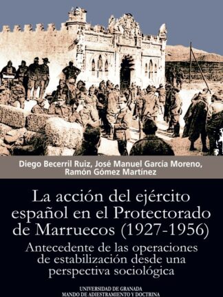 Acción del ejército español en el Protectorado de Marruecos (1927-1956)