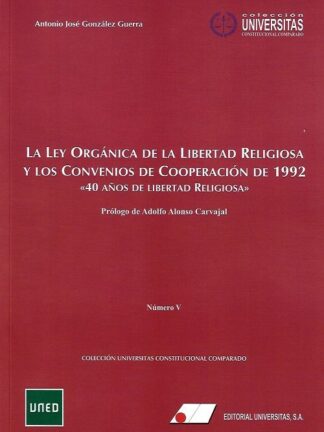 Ley Orgánica Libertad Religiosa / A. J. González / 9788479915360