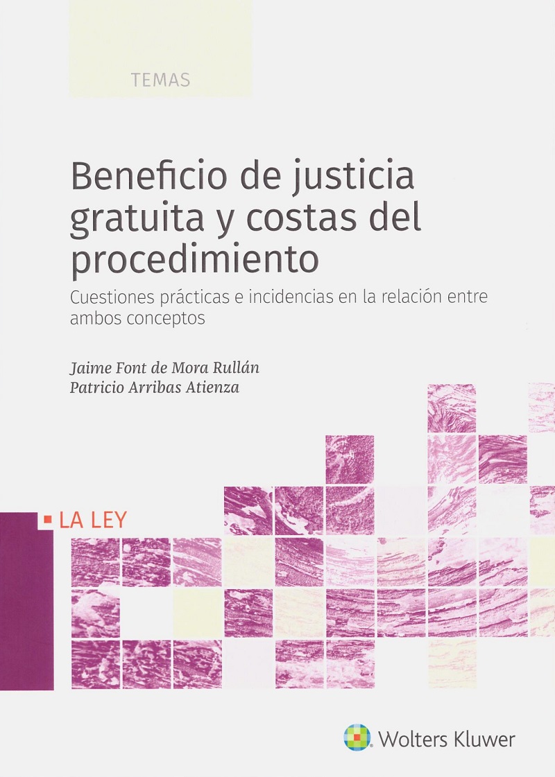 Beneficio de justicia gratuita y costas del procedimiento. Cuestiones prácticas e incidencias en la relación entre ambas conceptos-0