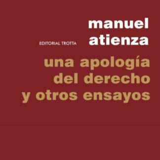 Una apología del derecho y otros ensayos