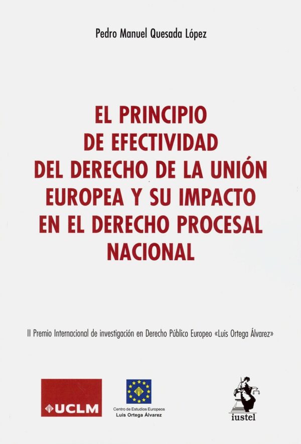 Principio de efectividad del derecho de la Unión Europea y su impacto en el derecho procesal nacional-0
