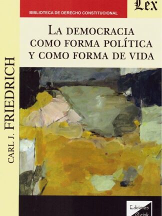 Democracia como forma política y como forma de vida
