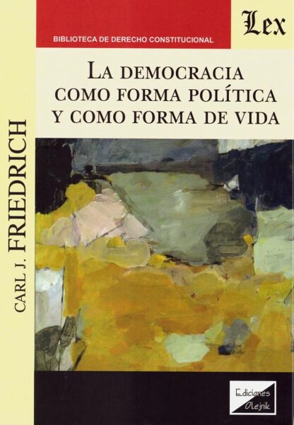 Democracia como forma política y como forma de vida
