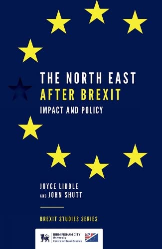 THE NORT EAST AFTER BREXIT -9781839090127