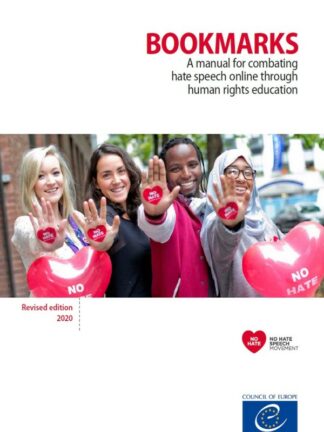 Bookmarks. A manual for combating hate speech online through human rights education