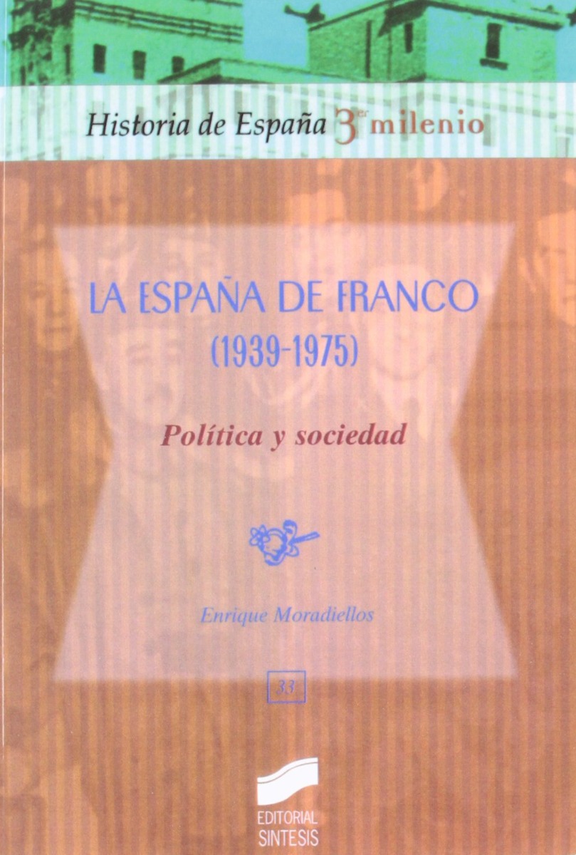 España de Franco (1939-1975). Política y Sociedad -0