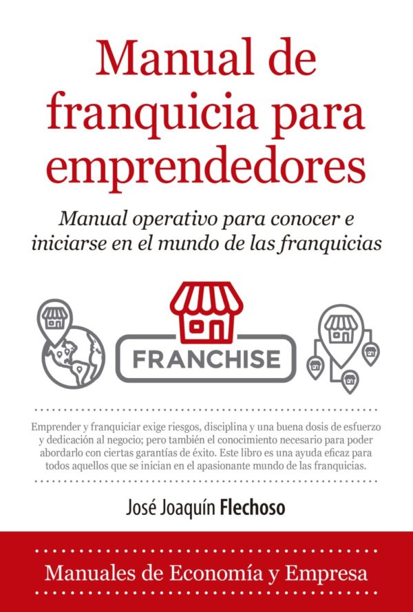 Manual de franquicia para emprendedores. Manual operativo para conocer e iniciarse en el mundo de las franquicias-0