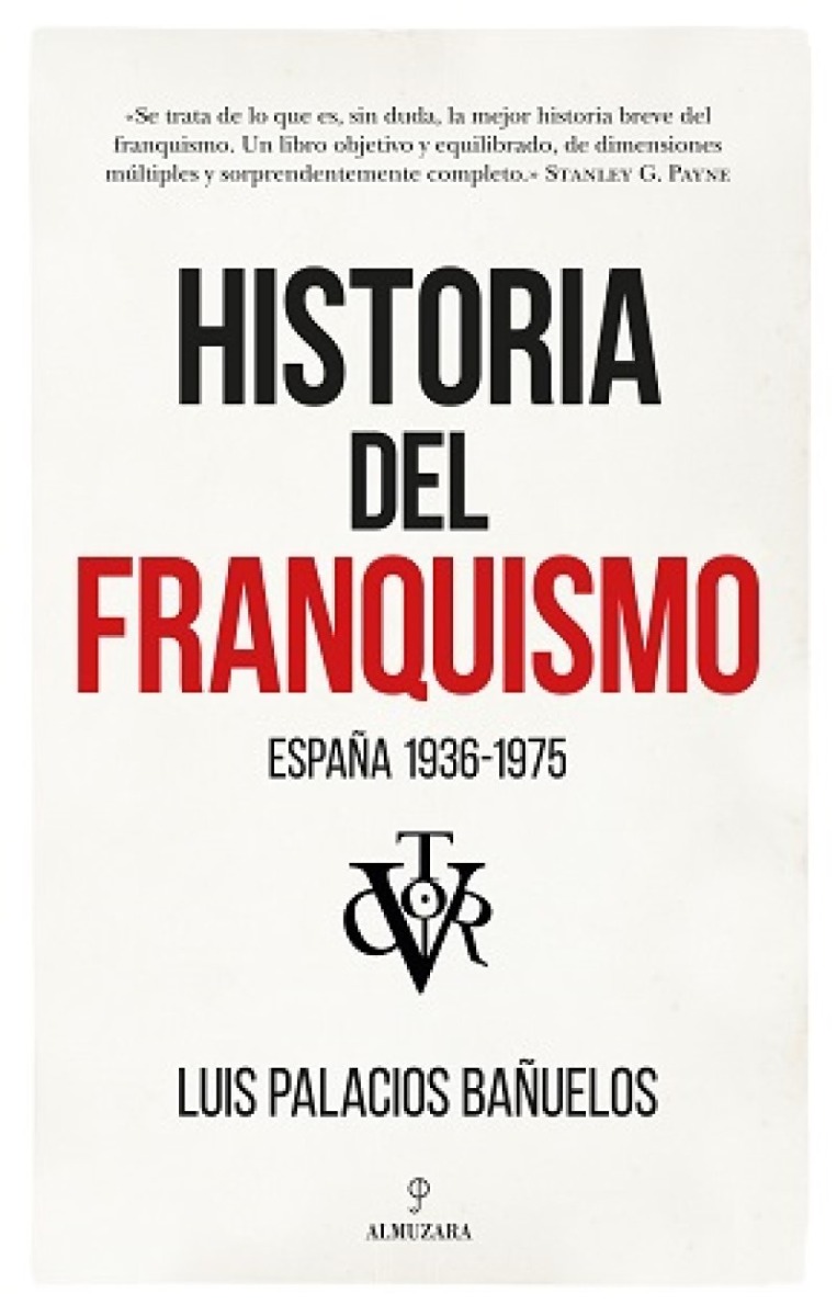 Historia del Franquismo. España 1936-1975 -0
