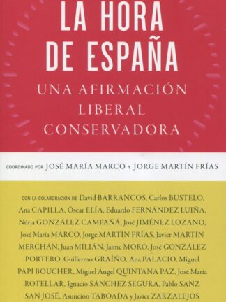 La hora de España. Una afirmación liberal conservadora