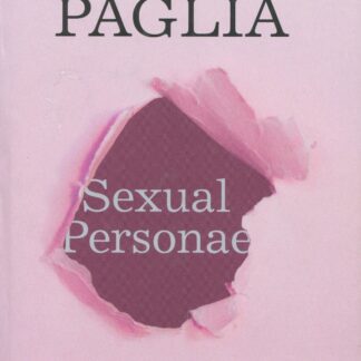 Sexual Personae. Arte y decadencia desde Nefertiti a Emily Dickinson