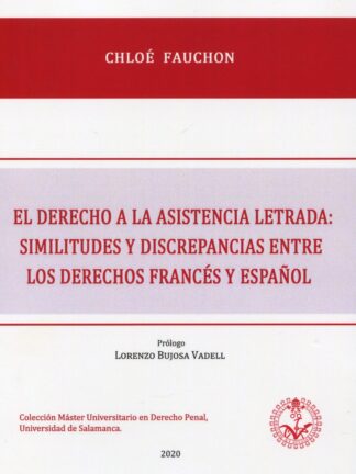Derecho asistencia letrada: similitudes y discrepancias entre los derechos francés y español.