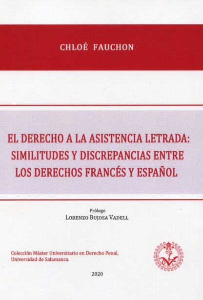 Derecho asistencia letrada: similitudes y discrepancias entre los derechos francés y español.