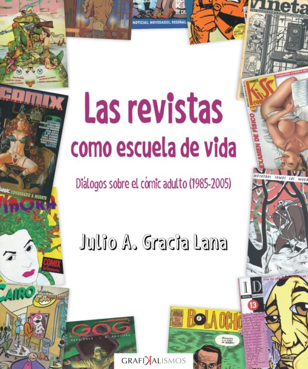 Revistas como escuela de vida. Diálogos sobre el cómic adulto (1985-2005)-0