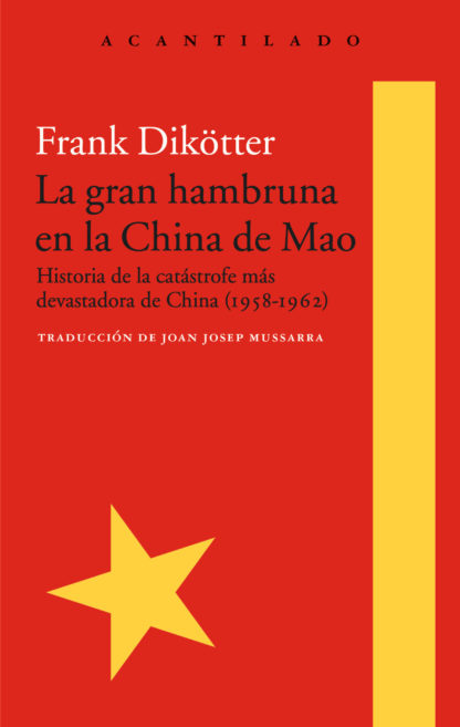 Gran Hambruna en la China de Mao. Historia de la catástrofe más devastadora de China (1958-1962)-0