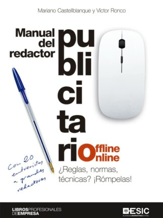 Manual del redactor publicitario offline-online. ¿Reglas, normas, técnicas? ¡Rómpelas!