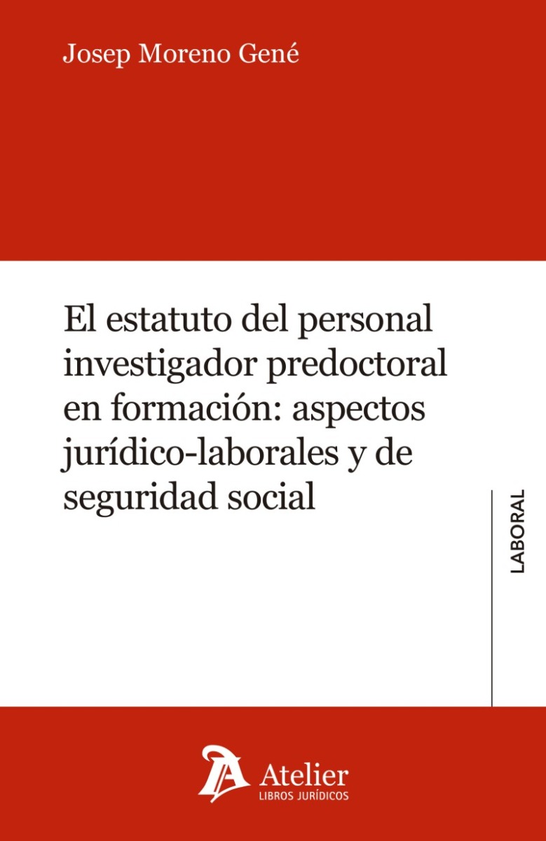 Estatuto del personal investigador predoctoral en formación: aspectos jurídicos-laborales y de seguridad social-0