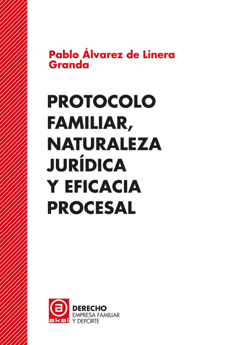 Protocolo familiar, naturaleza jurídica y eficacia procesal -0