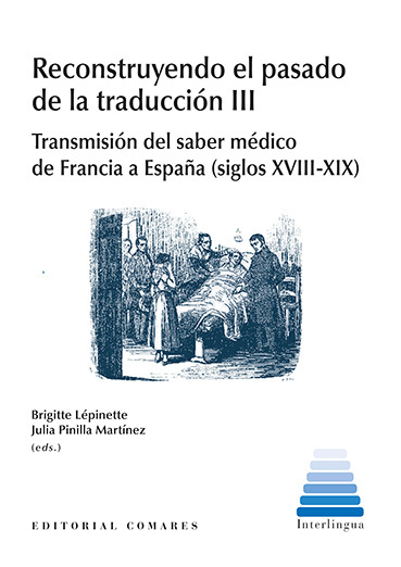 Reconstruyendo el pasado de la traducción III. Transmisión del saber médico de Francia a España (siglos XVIII-XIX)-0