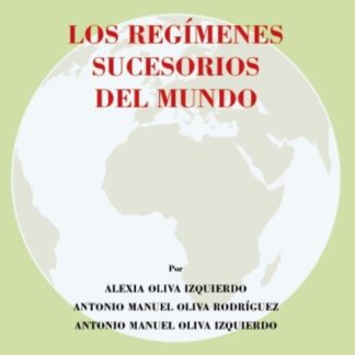 Regímenes sucesorios del mundo. 2 Tomos