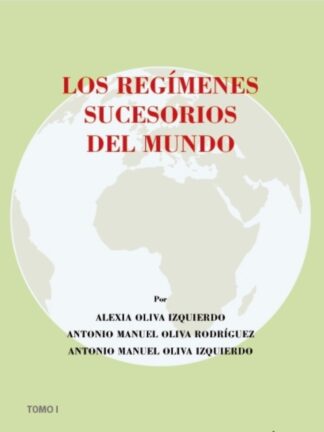 Regímenes sucesorios del mundo. 2 Tomos