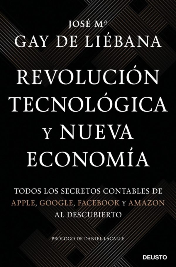Revolución tecnológica y nueva economía. Todos los secretos contables de Apple, Google, Facebook y Amazon al descubierto-0