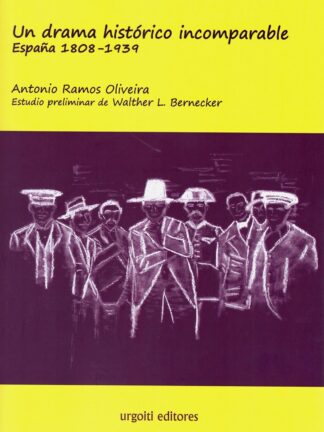 Un drama histórico incomparable. España 1808-1939