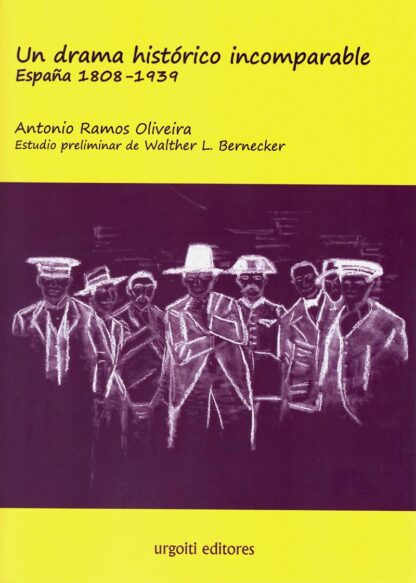 Un drama histórico incomparable. España 1808-1939