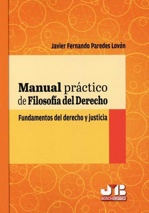 Manual práctico de filosofía del derecho. Fundamentos del derecho y justicia-0